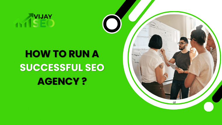 How To Run A Successful SEO Agency ?