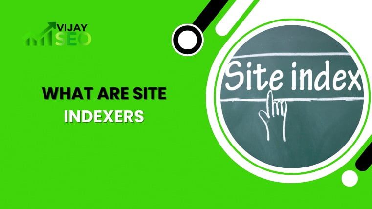 What Are Site Indexers